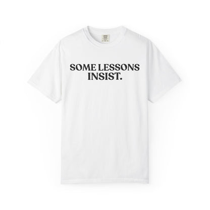 Some Lessons Insist — Reflective Minimal Tee