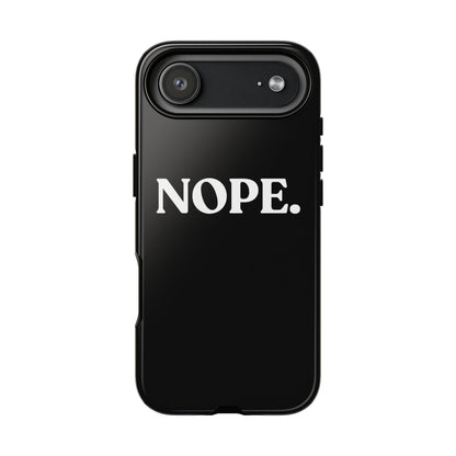 Nope — Tough Case (iPhone)