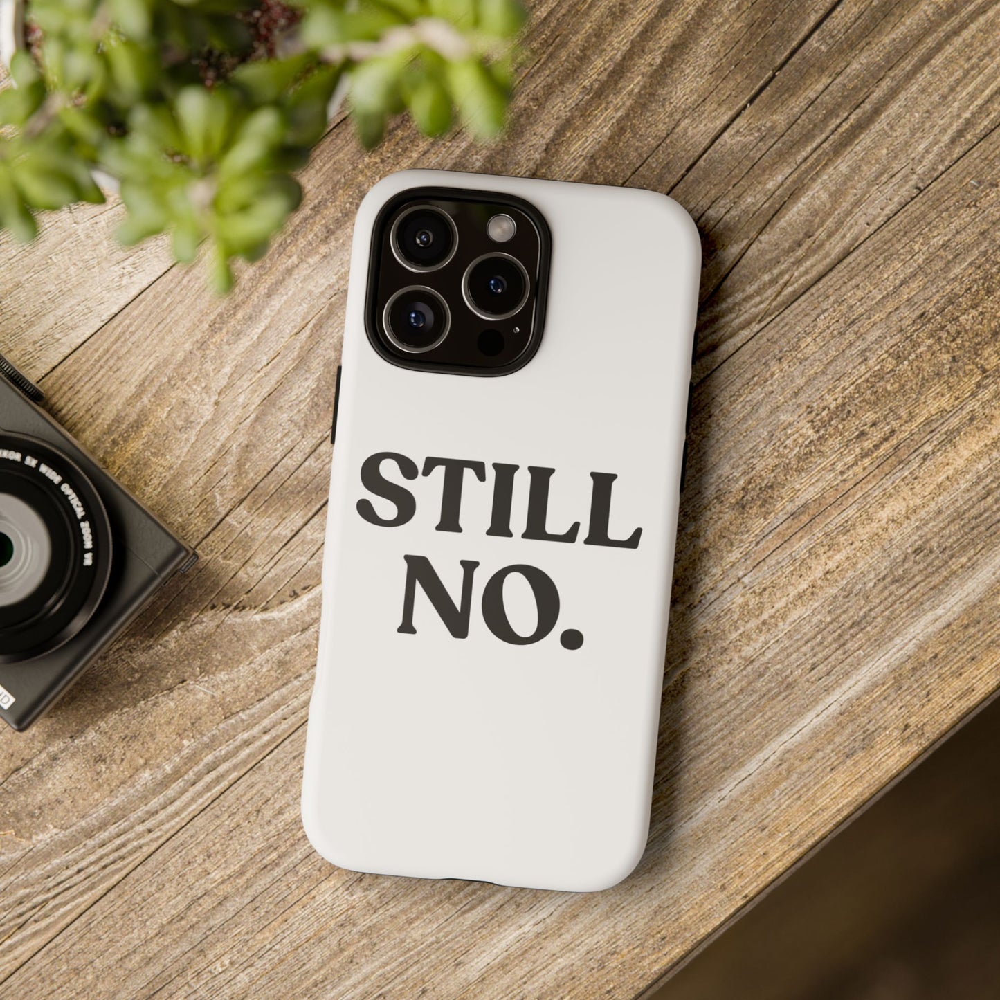 Still No — Tough Case (iPhone)