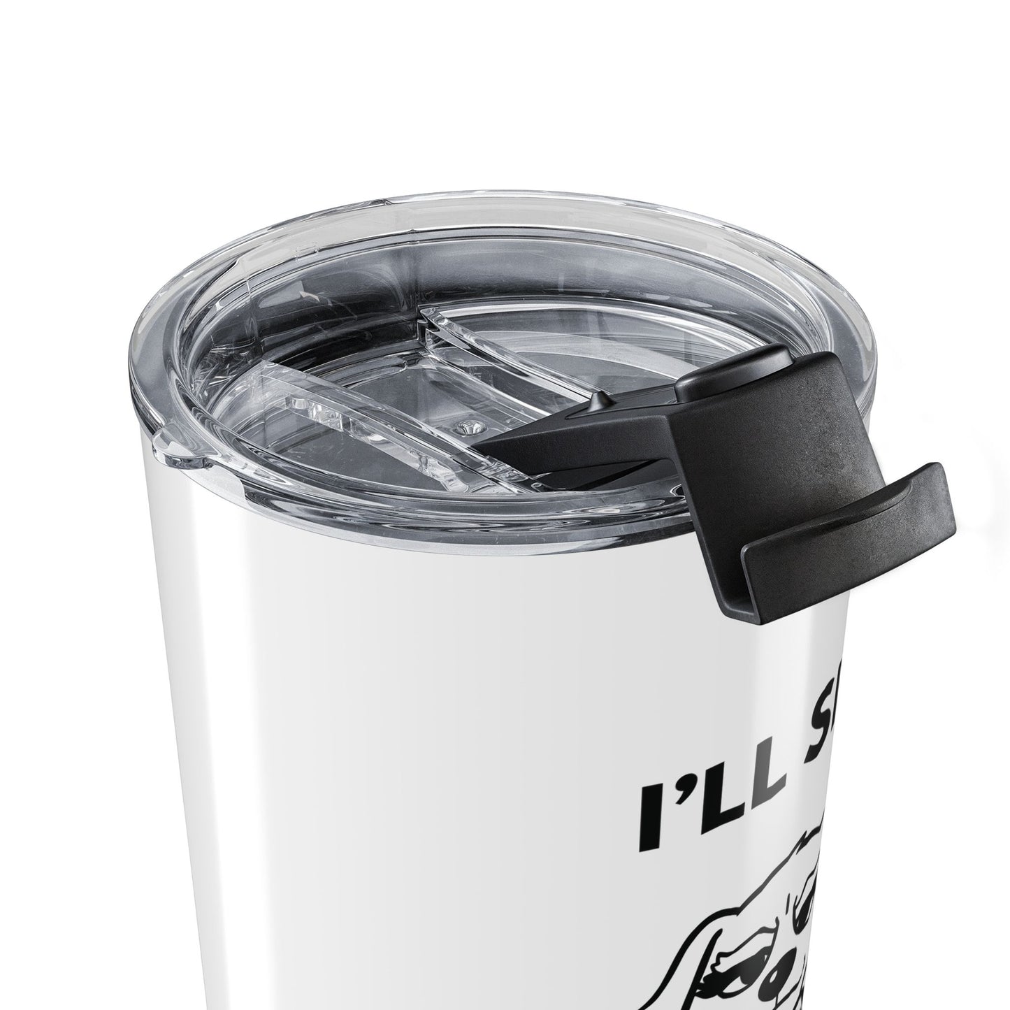 I’ll Sip. You’ll Stop — Attitude Brew Stainless Steel Tumbler (20oz)
