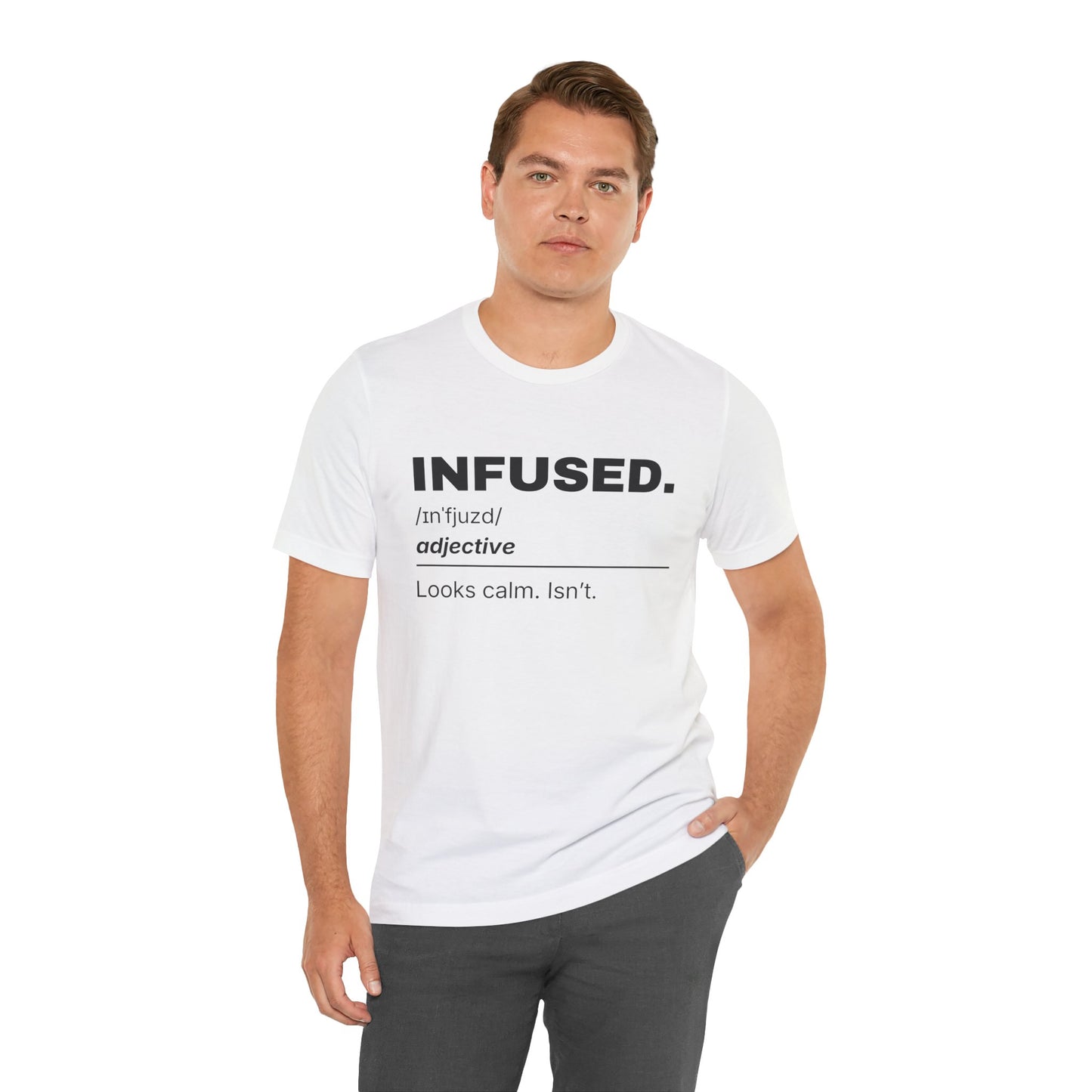 Infused — Definition T-Shirt