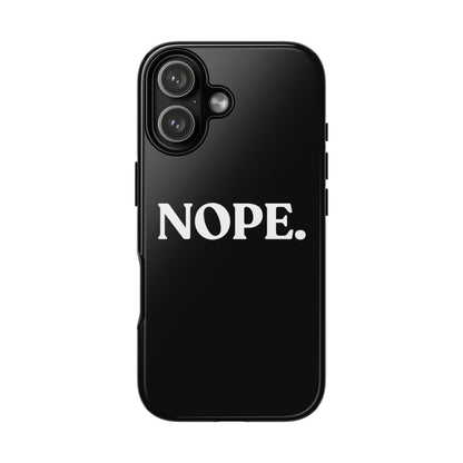 Nope — Tough Case (iPhone)