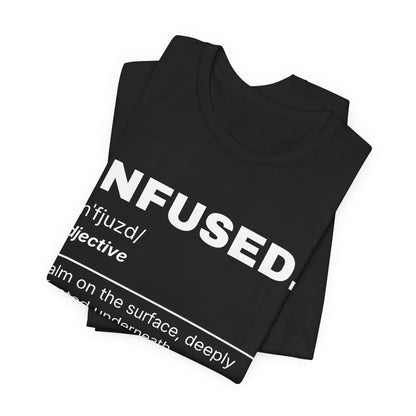 INFUSED — The Dictionary Tee