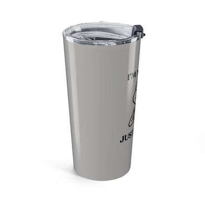 I’m Not Mad — Controlled Intensity Stainless Steel Tumbler (20oz)