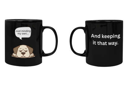 Minding My Own — Black Ceramic Mug (11oz)
