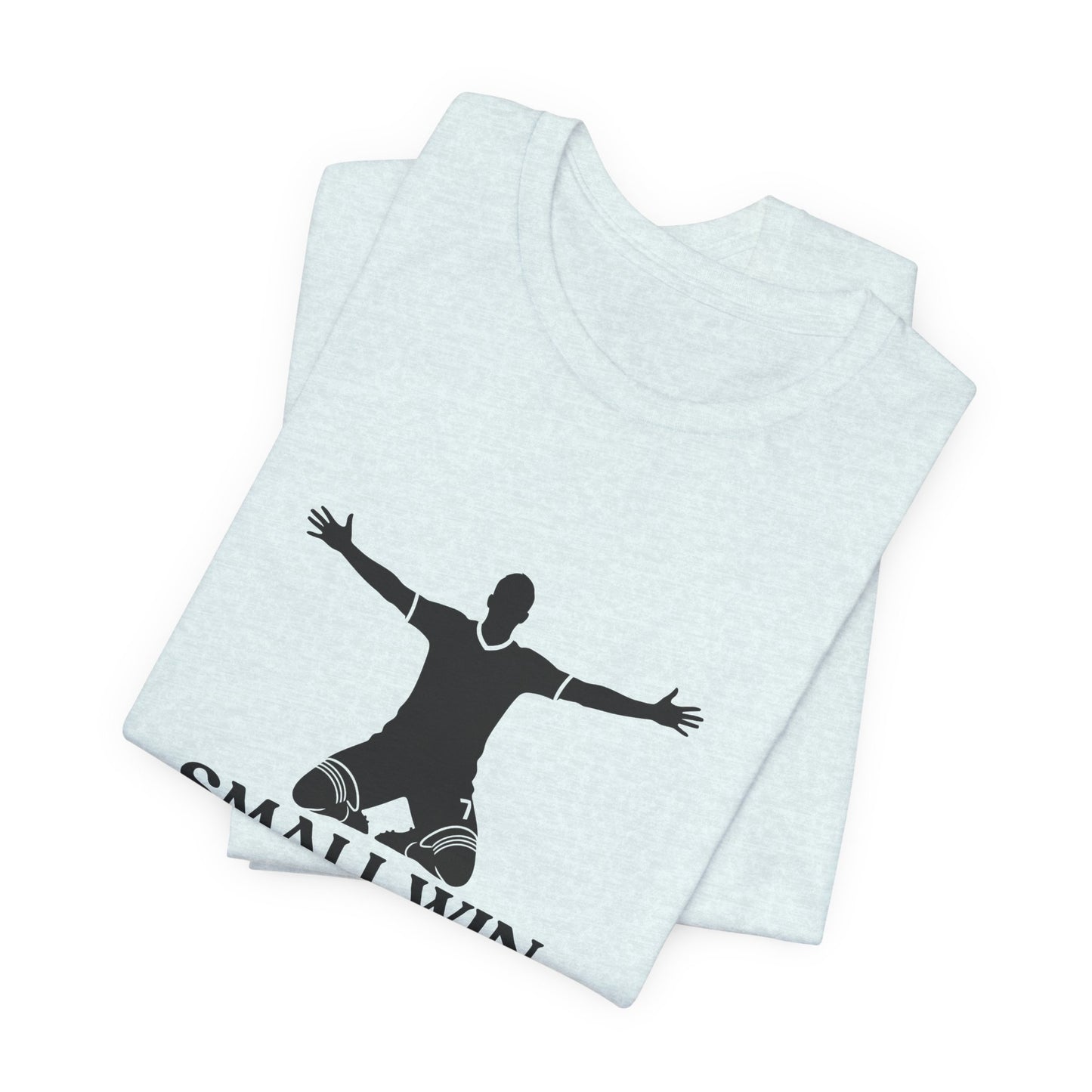 Small Win — Funny Football Tee