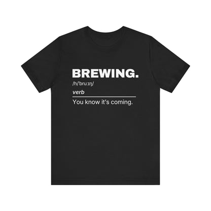BREWING — Definition T-Shirt