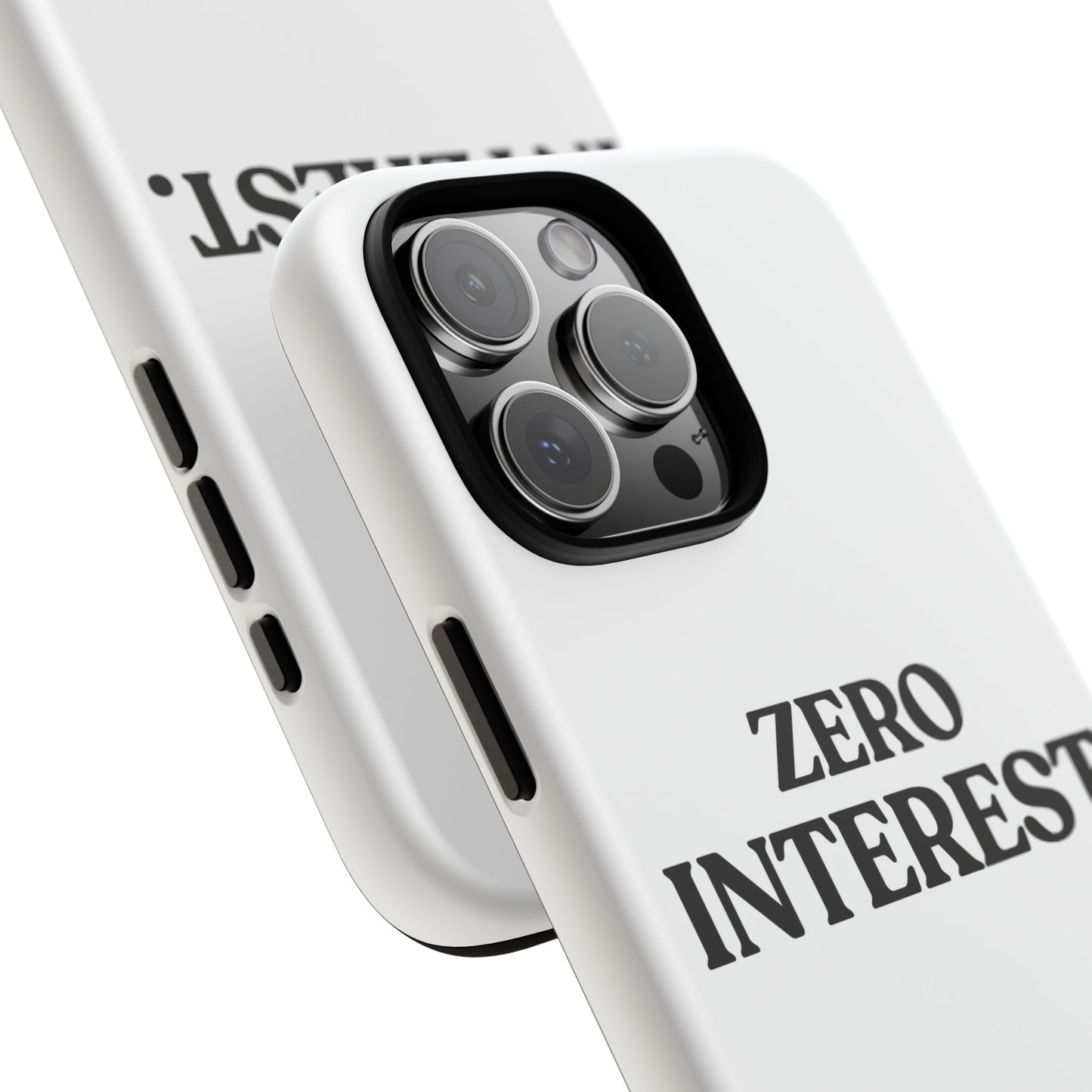 Zero Interest — Tough Case (iPhone)