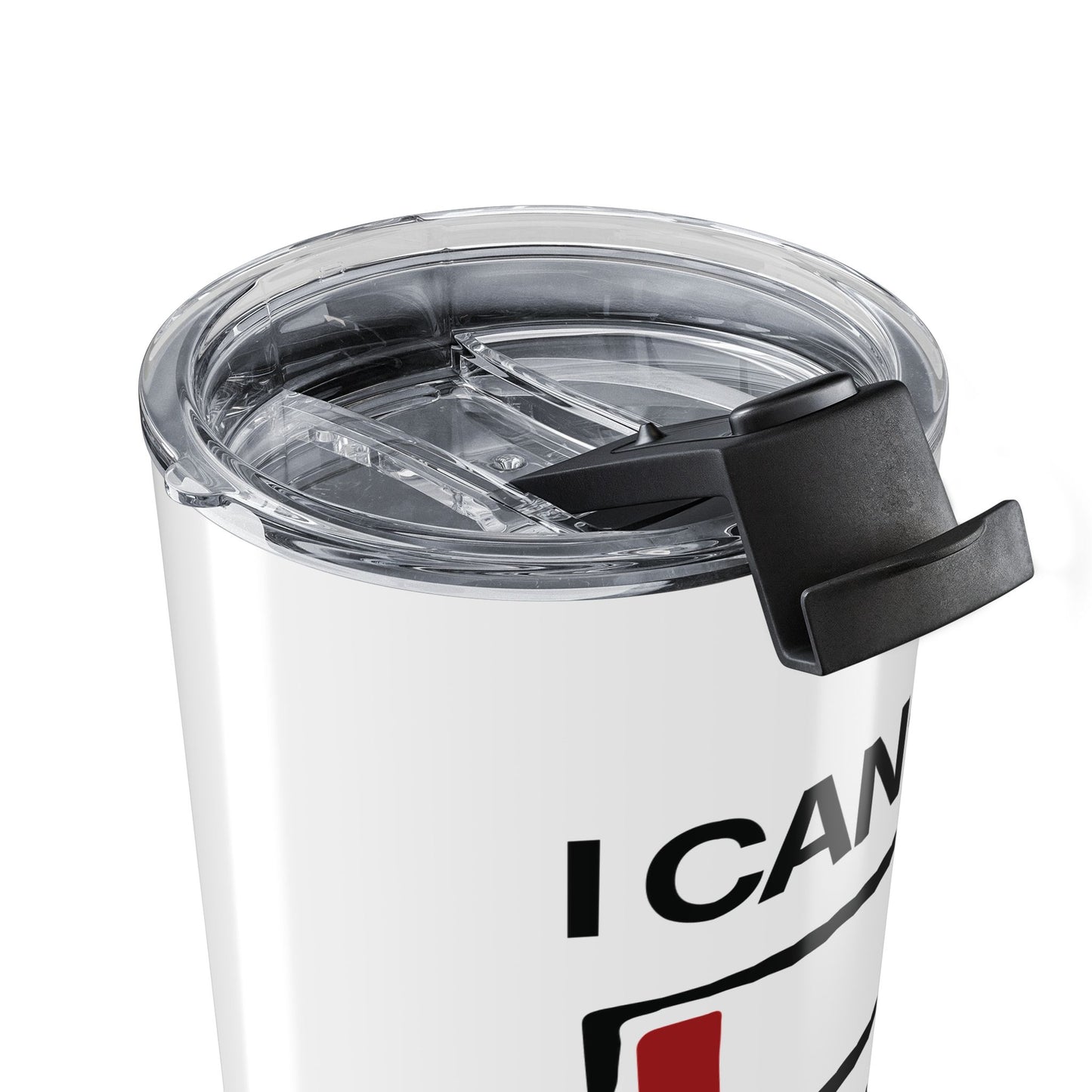 I Can’t. I Won’t — Stainless Steel Tumbler (20oz)