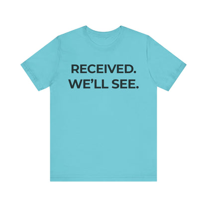 Received — Minimal Deadpan Tee