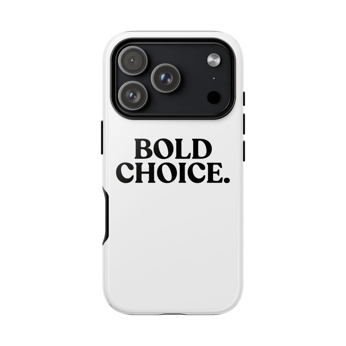 Bold Choice — Tough Case (iPhone)