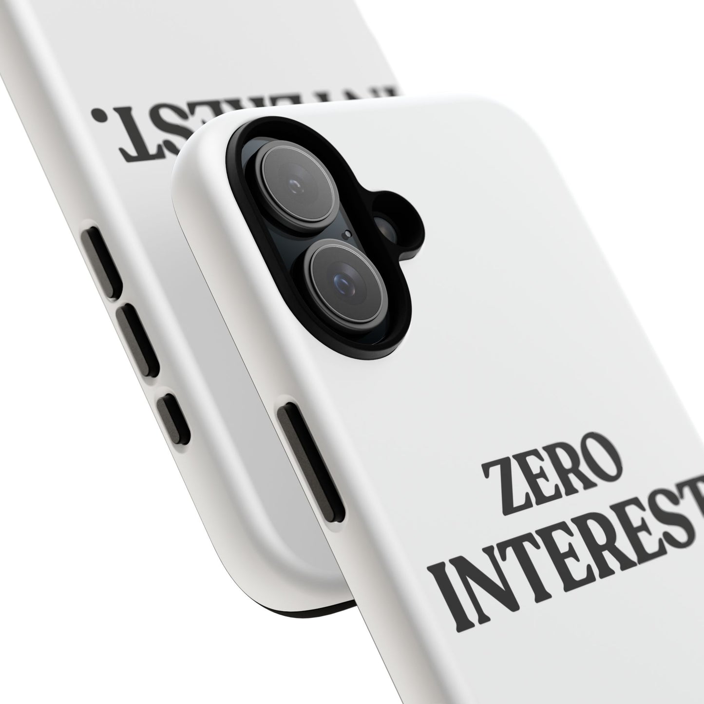 Zero Interest — Tough Case (iPhone)