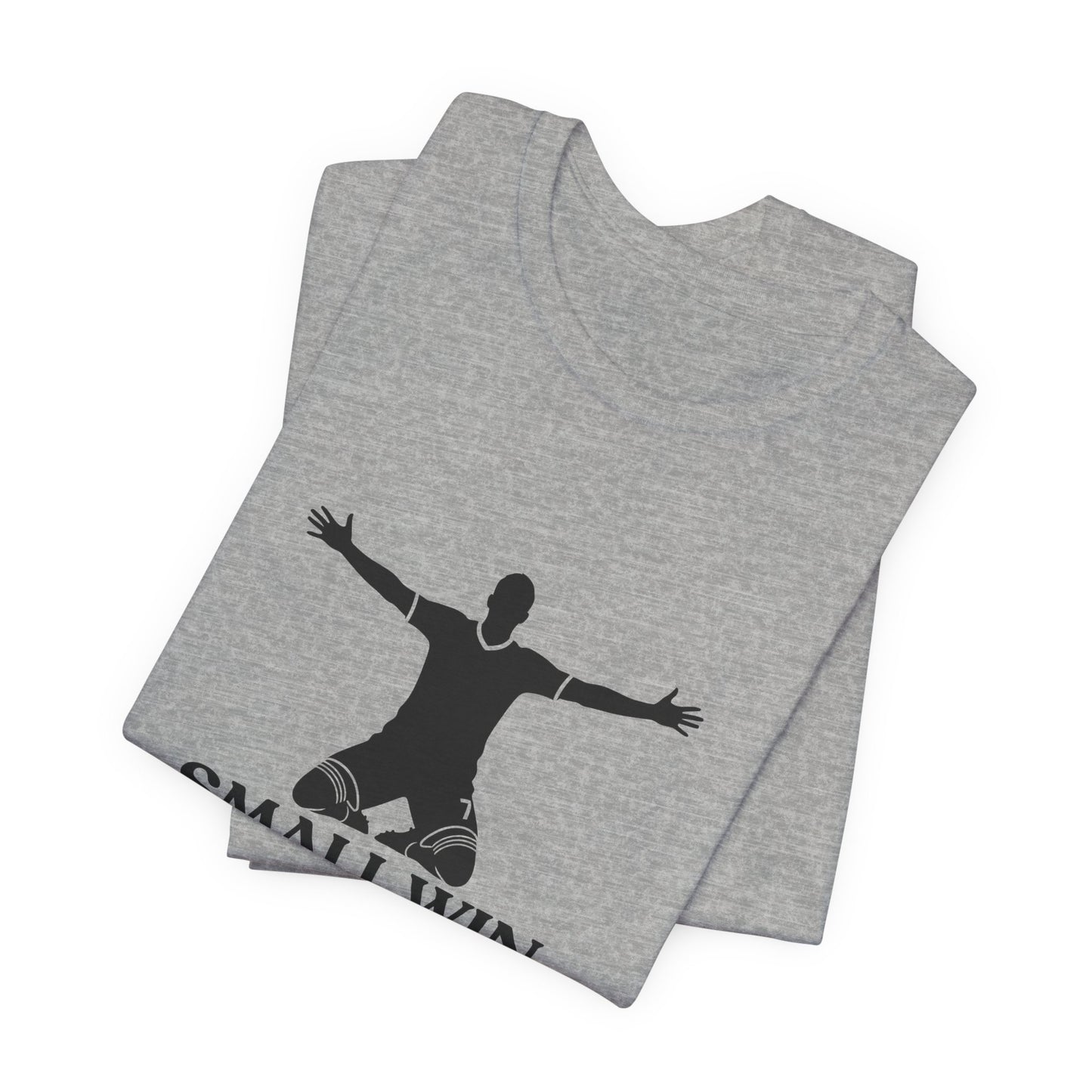 Small Win — Funny Football Tee
