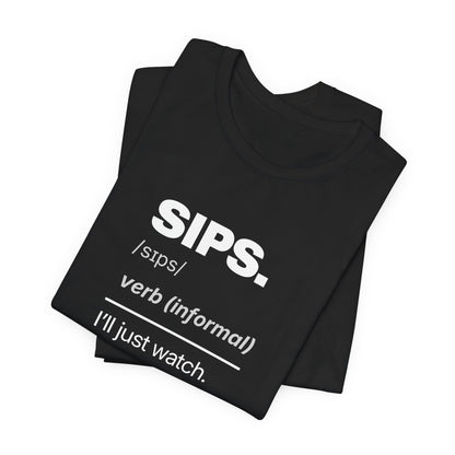 Sips — Definition T-Shirt