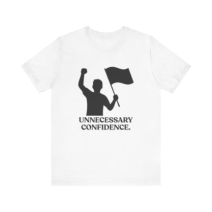 Unnecessary Confidence — Sarcastic Football Tee