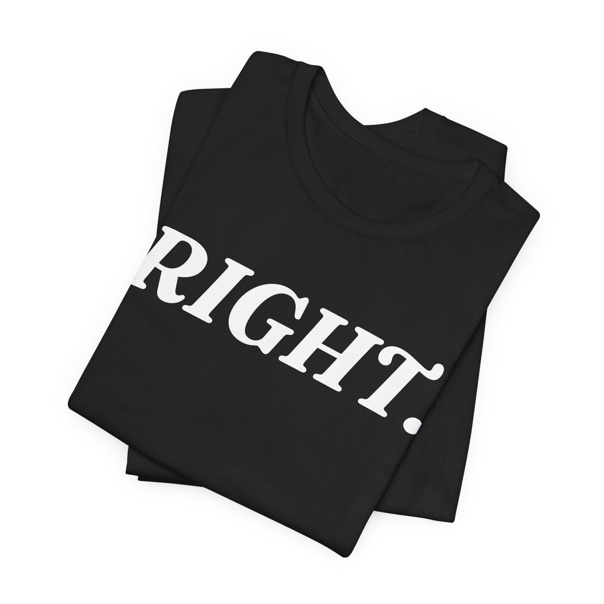 Right — Minimalist T-Shirt