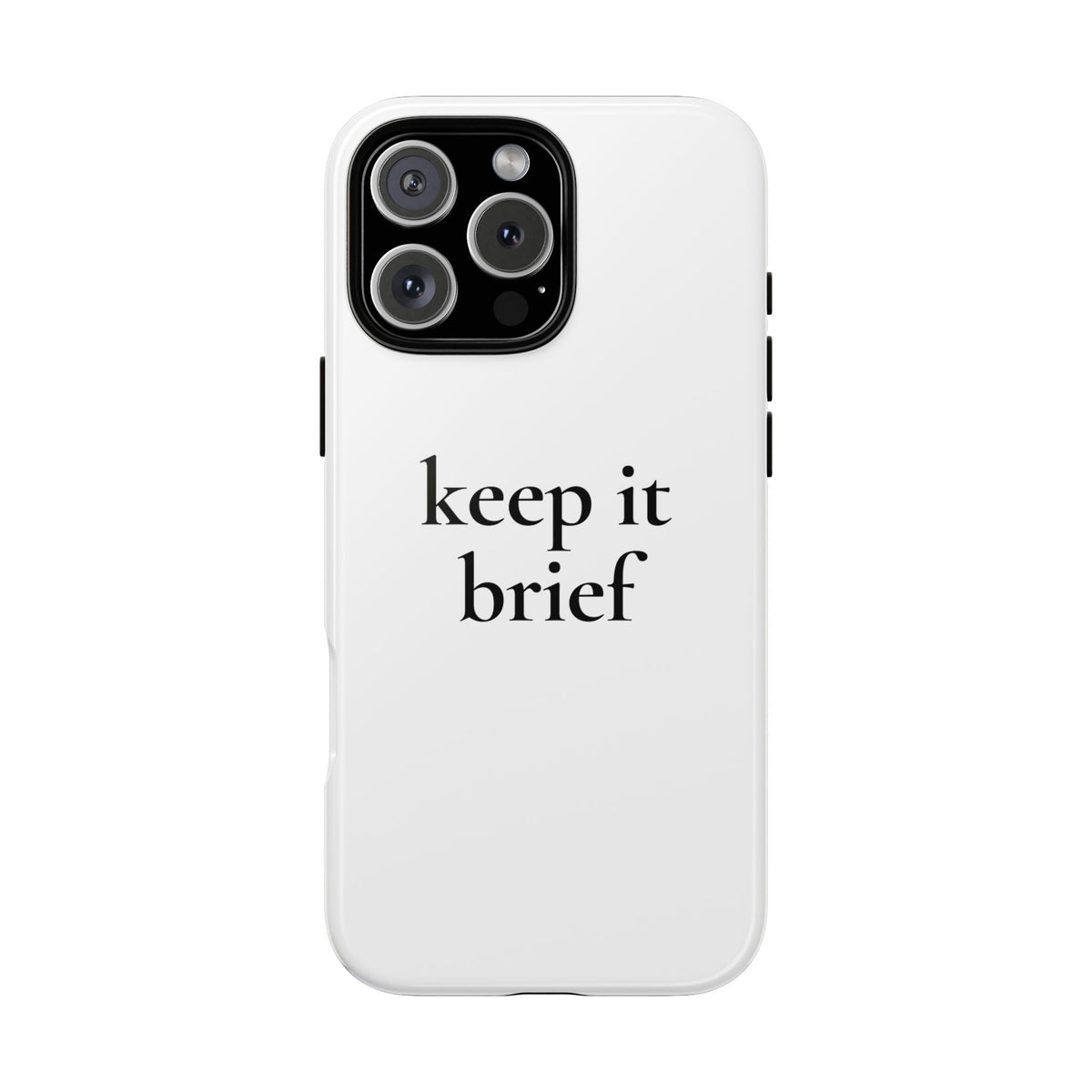 Keep It Brief — Tough Case (iPhone)