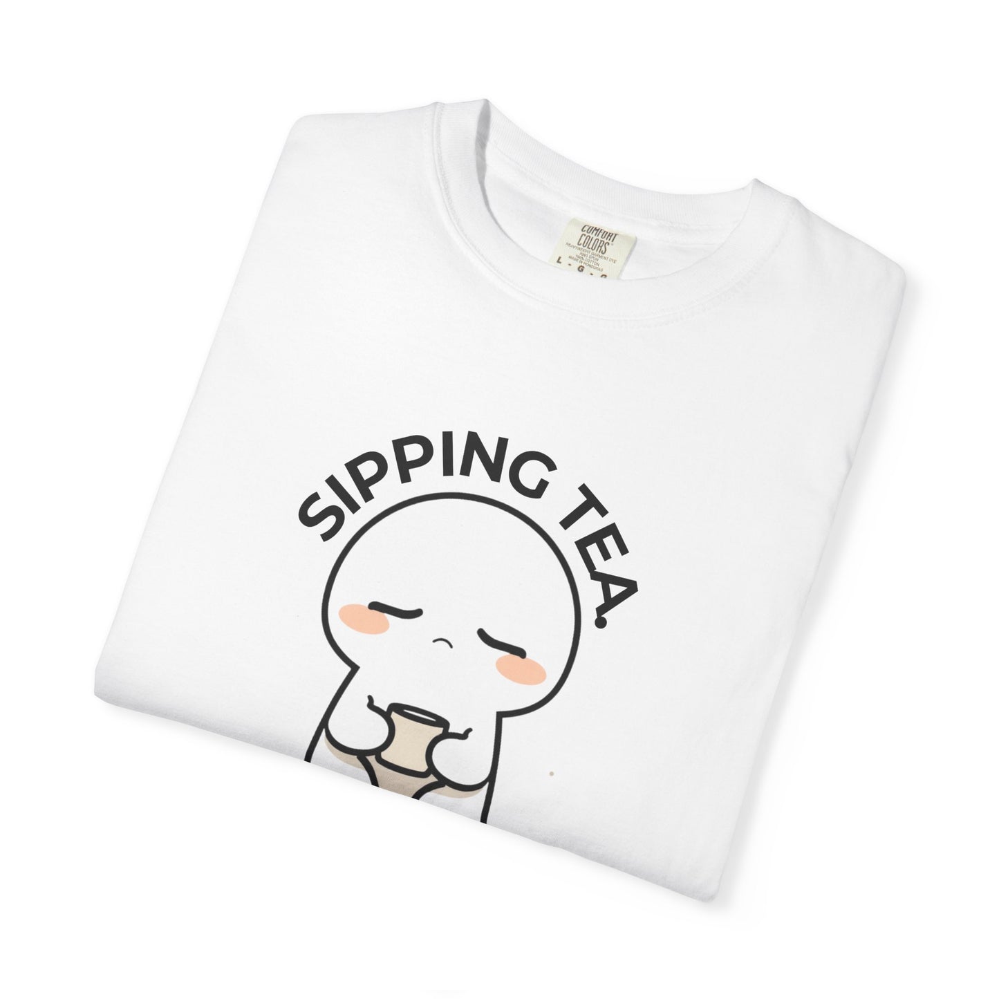Sipping Tea, Watching Chaos — Observational T-Shirt