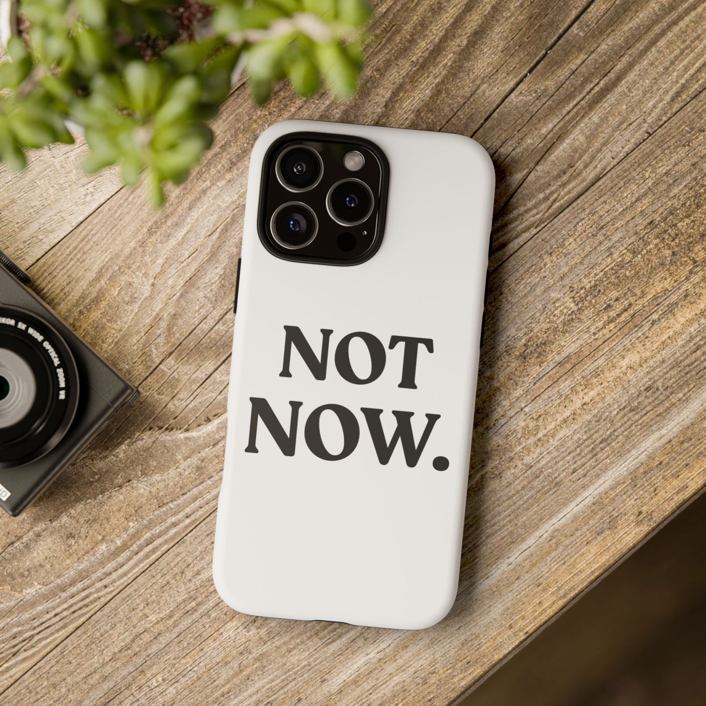 Not Now — Tough Case (iPhone)