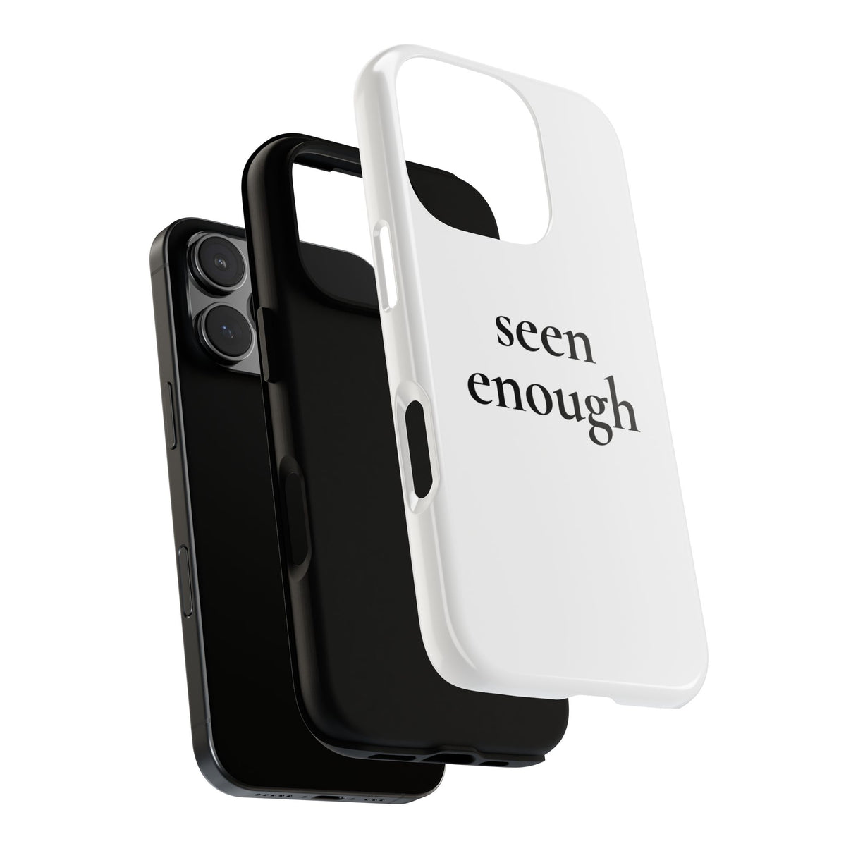 Seen Enough — Tough Case (iPhone)