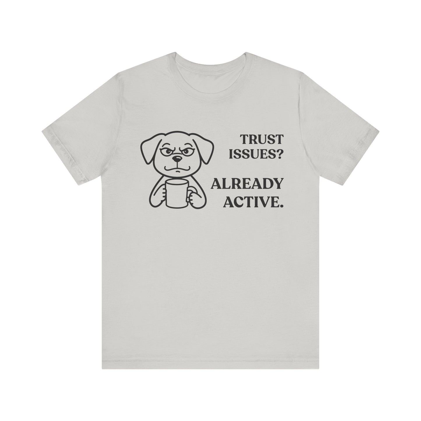 Trust Issues? Activated — Defensive Tee