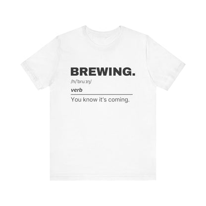 BREWING — Definition T-Shirt