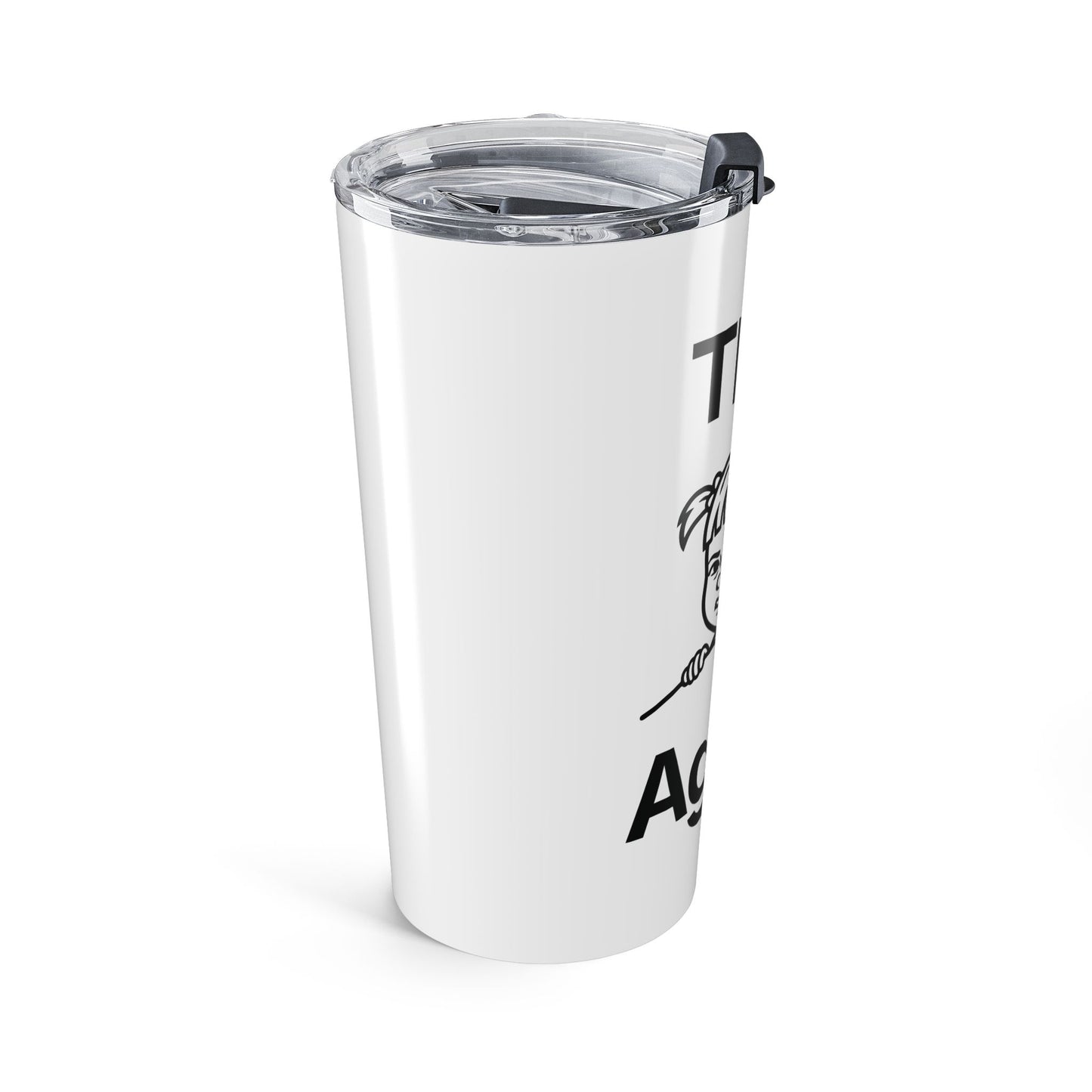 This. Again — Stainless Steel Tumbler (20oz)