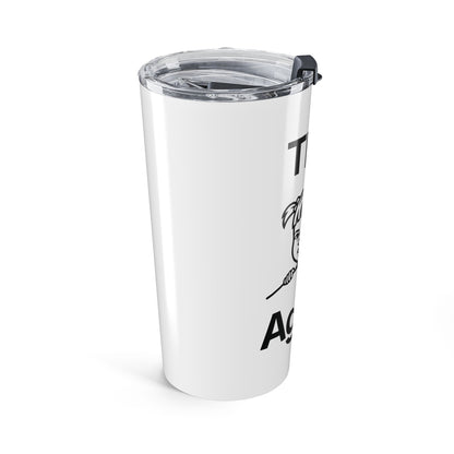 This. Again — Stainless Steel Tumbler (20oz)