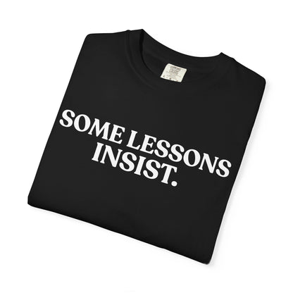 Some Lessons Insist — Reflective Minimal Tee