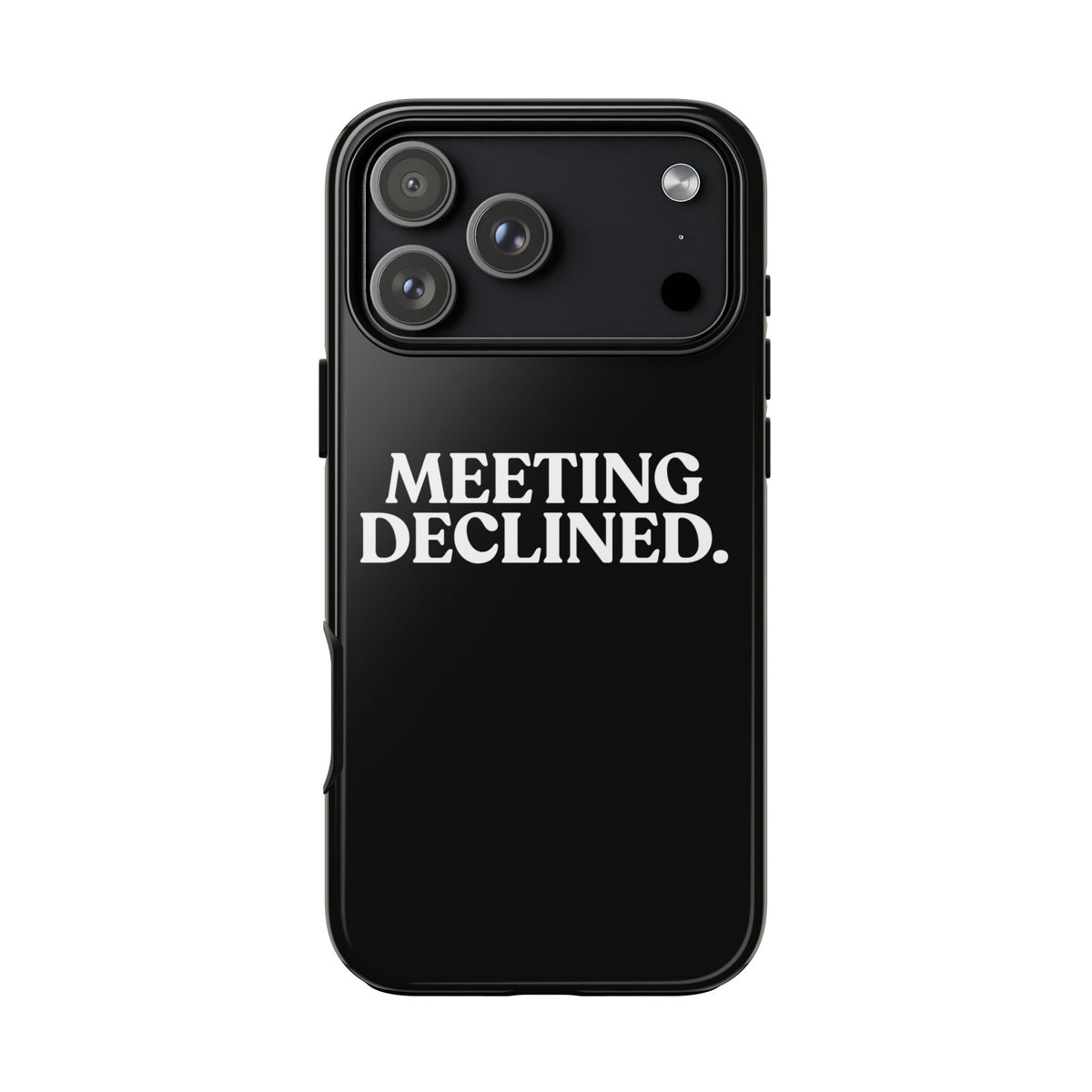 Meeting Declined — Tough Case (iPhone)