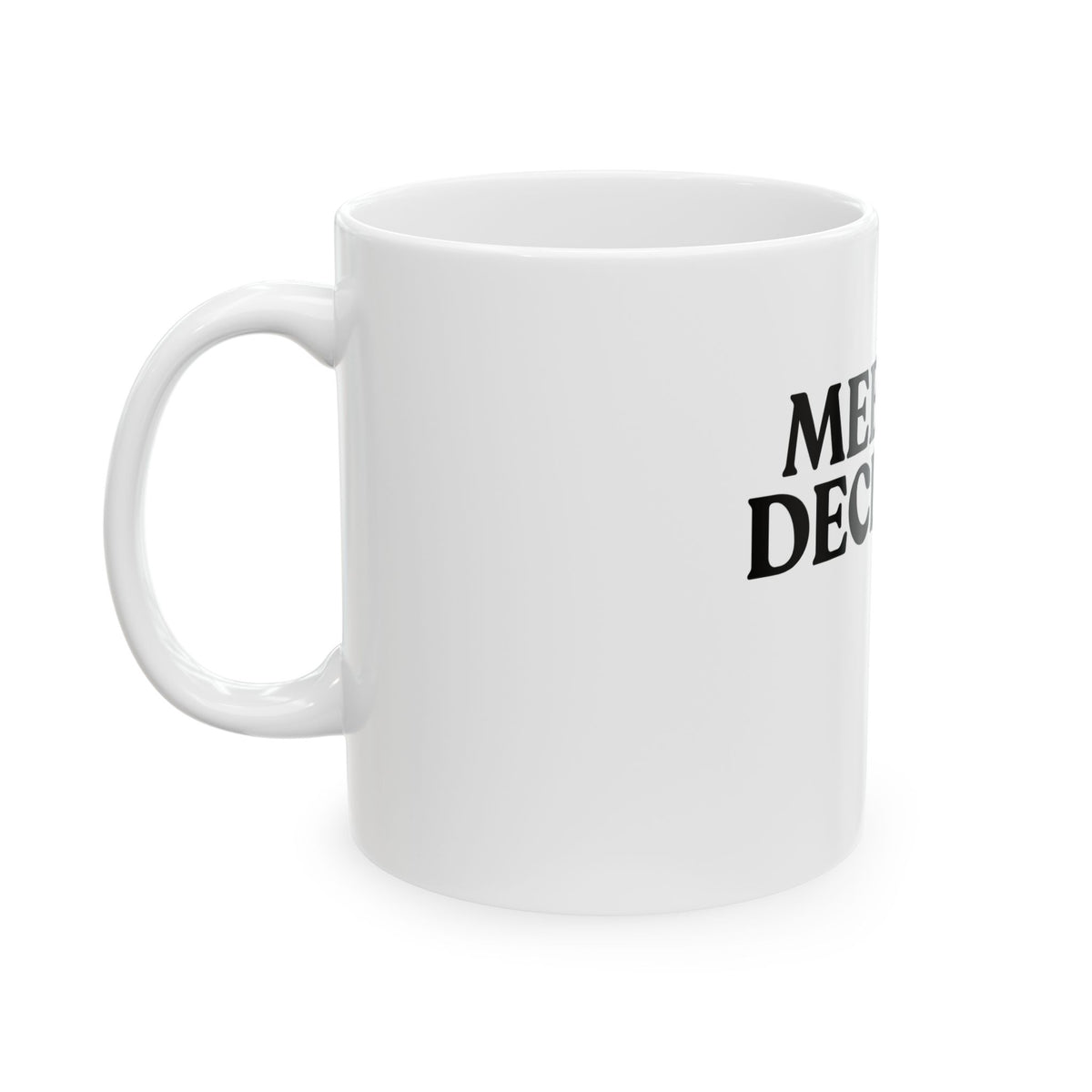 Meeting Declined — White Ceramic Mug (325ml / 11 oz)