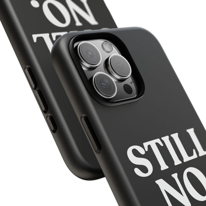 Still No — Tough Case Black (iPhone)