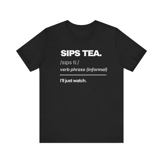 SIPS TEA — The Dictionary Tee