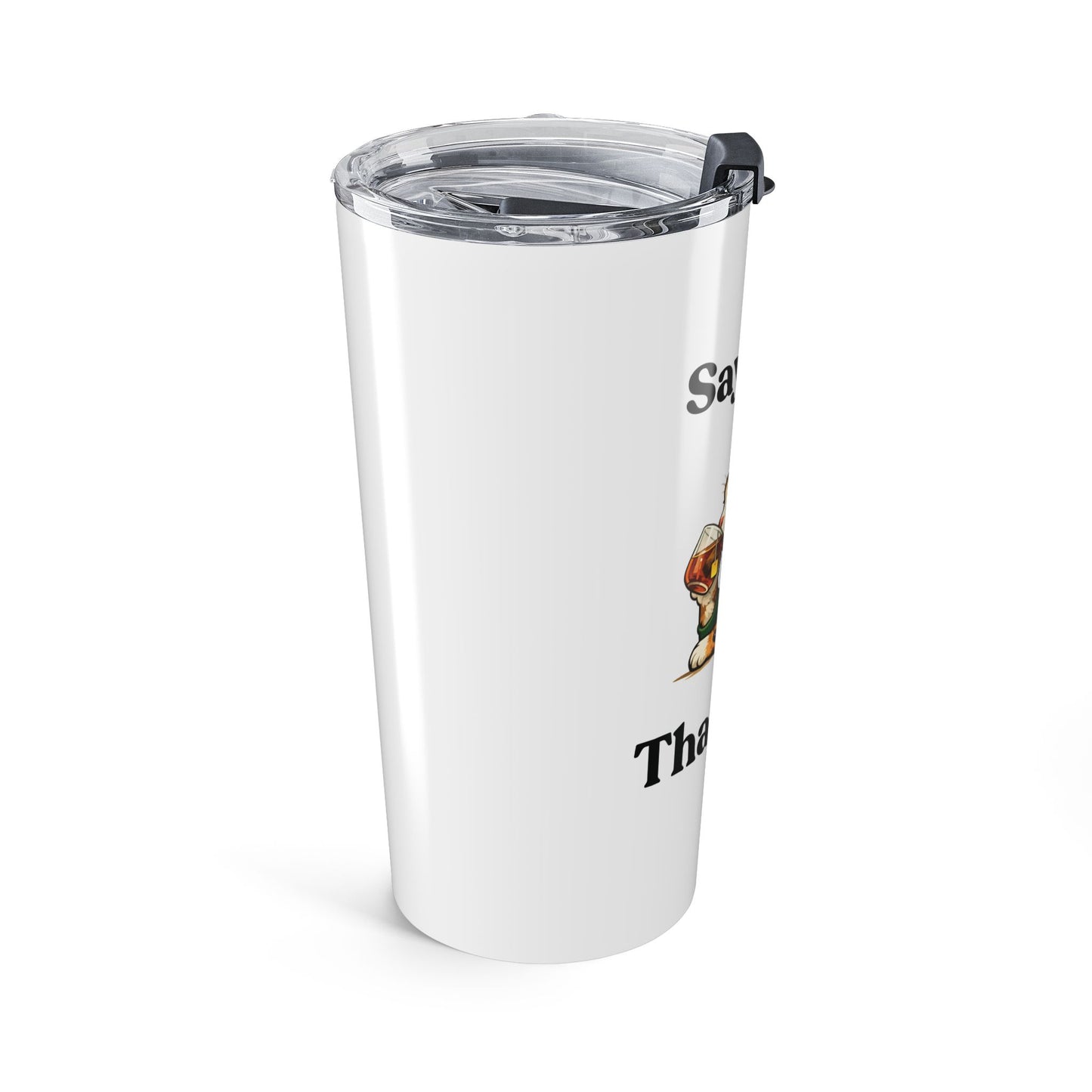 Say Less — Unbothered Mood — Stainless Steel Tumbler (20oz)
