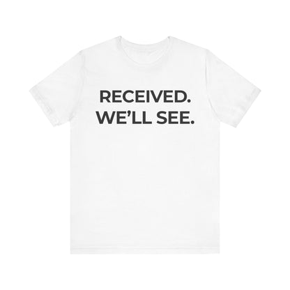 Received — Minimal Deadpan Tee