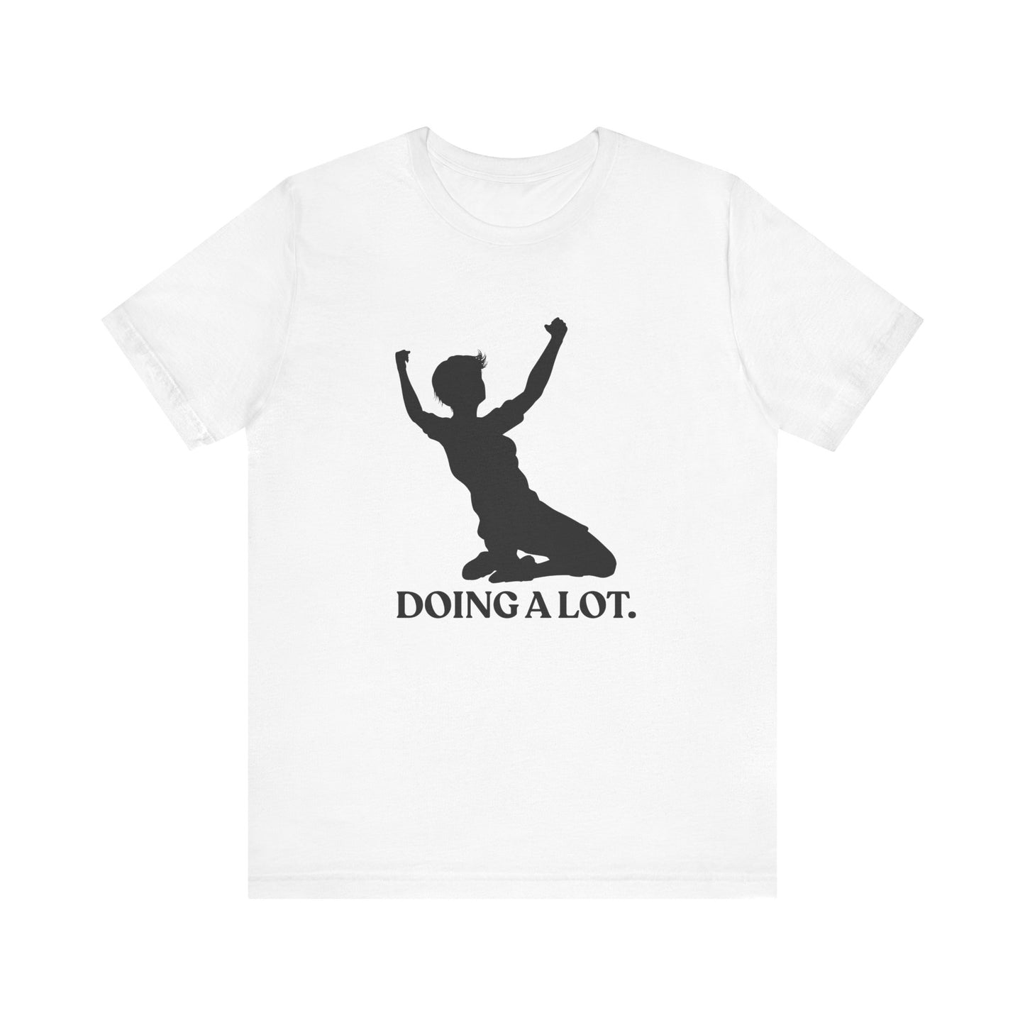 Doing A Lot — Sarcastic Football T-Shirt