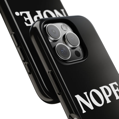 Nope — Tough Case (iPhone)