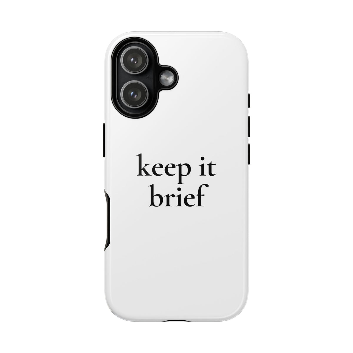 Keep It Brief — Tough Case (iPhone)