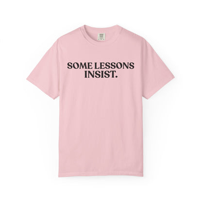 Some Lessons Insist — Reflective Minimal Tee