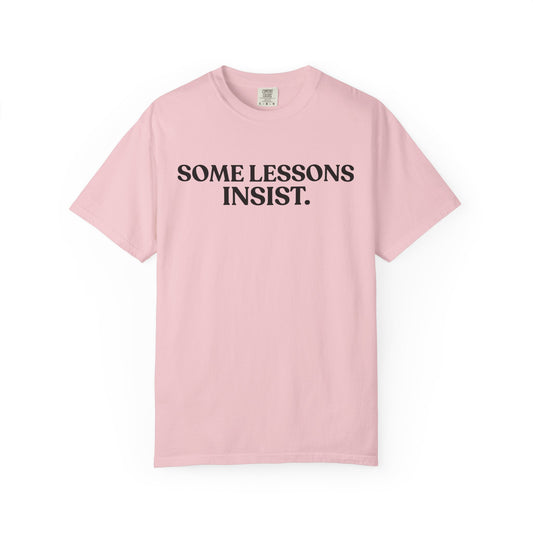 Some Lessons Insist — Reflective Minimal Tee