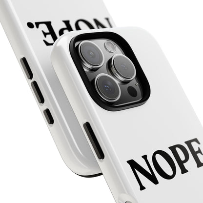 Nope — Tough Case (iPhone)