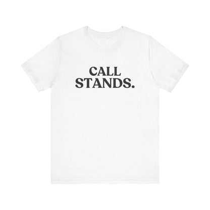 Call Stands — Football T-Shirt