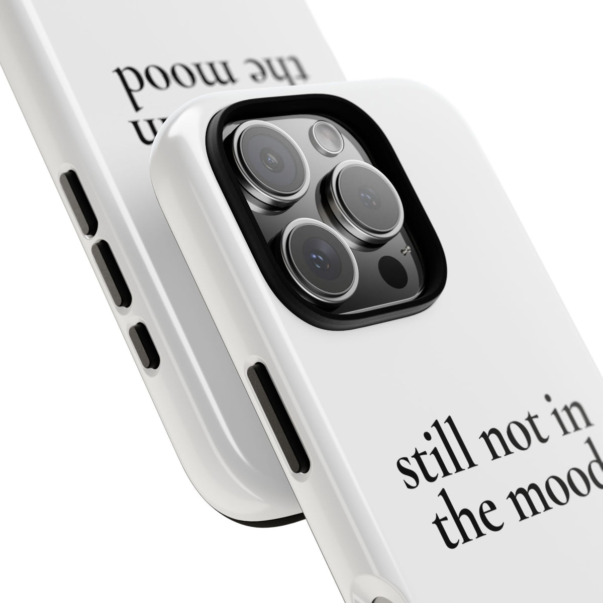 Still Not in the Mood — Tough Case (iPhone)