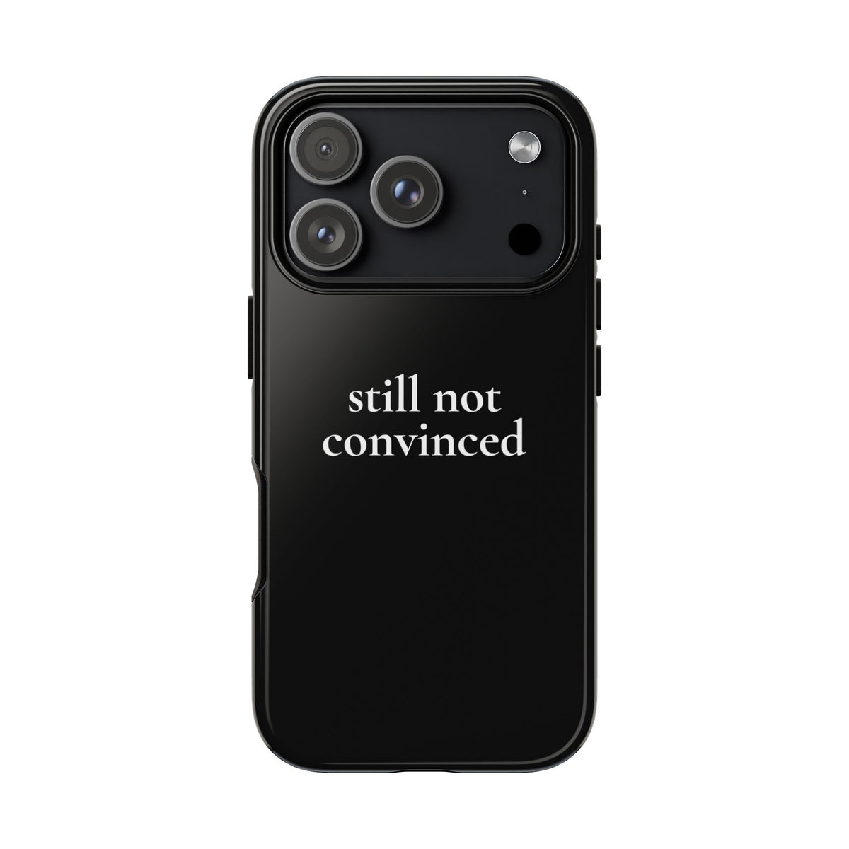 Still Not Convinced — Tough Case (iPhone)
