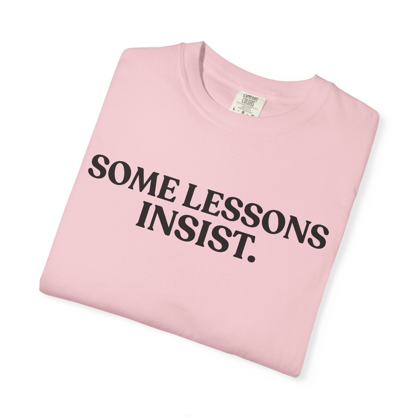 Some Lessons Insist — Reflective Minimal Tee