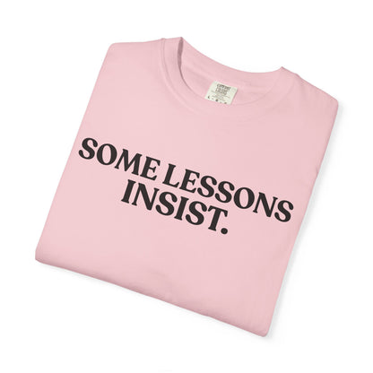 Some Lessons Insist — Reflective Minimal Tee