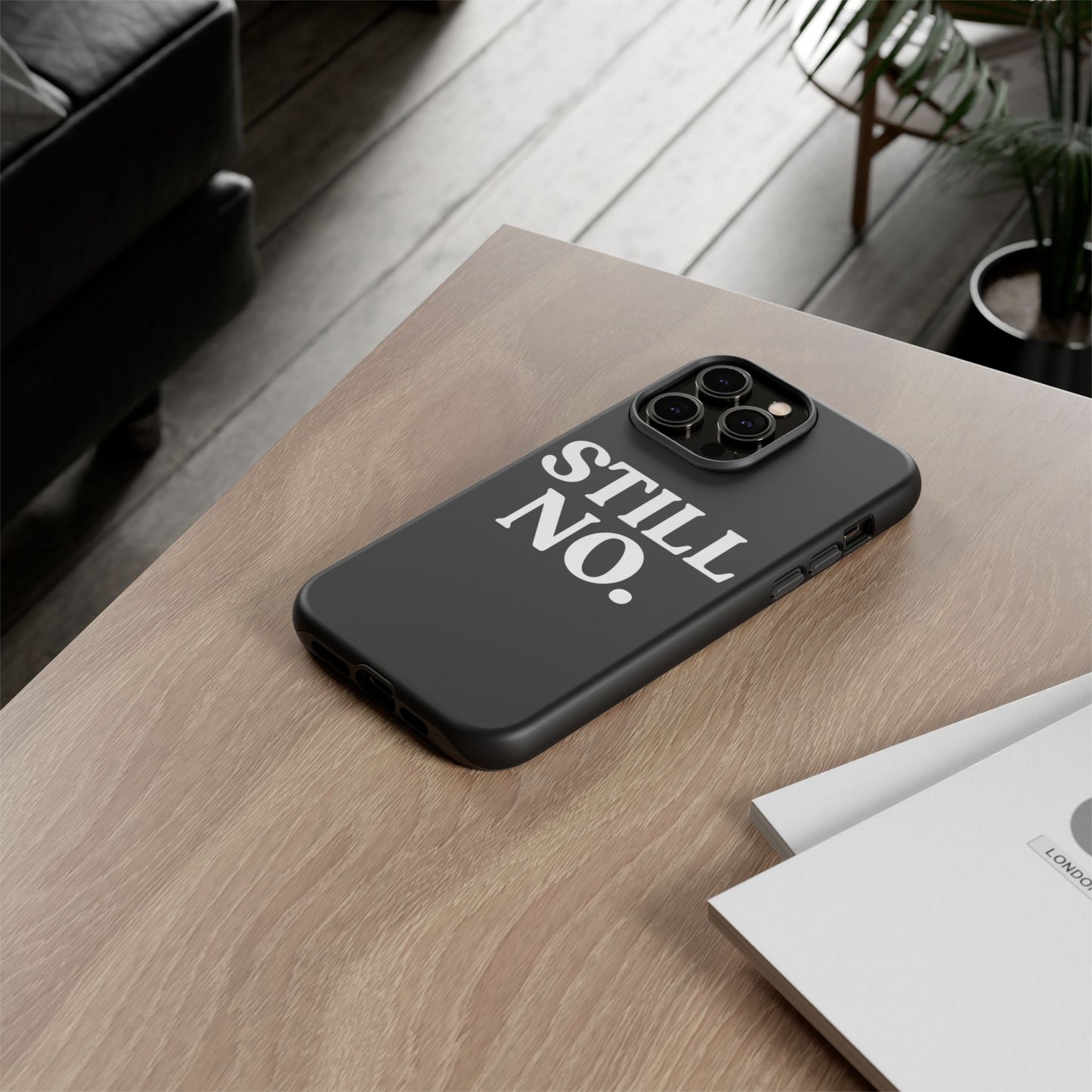 Still No — Tough Case Black (iPhone)