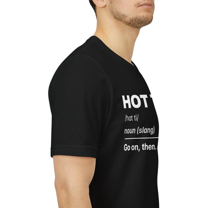 Hot Tea — Definition T-Shirt