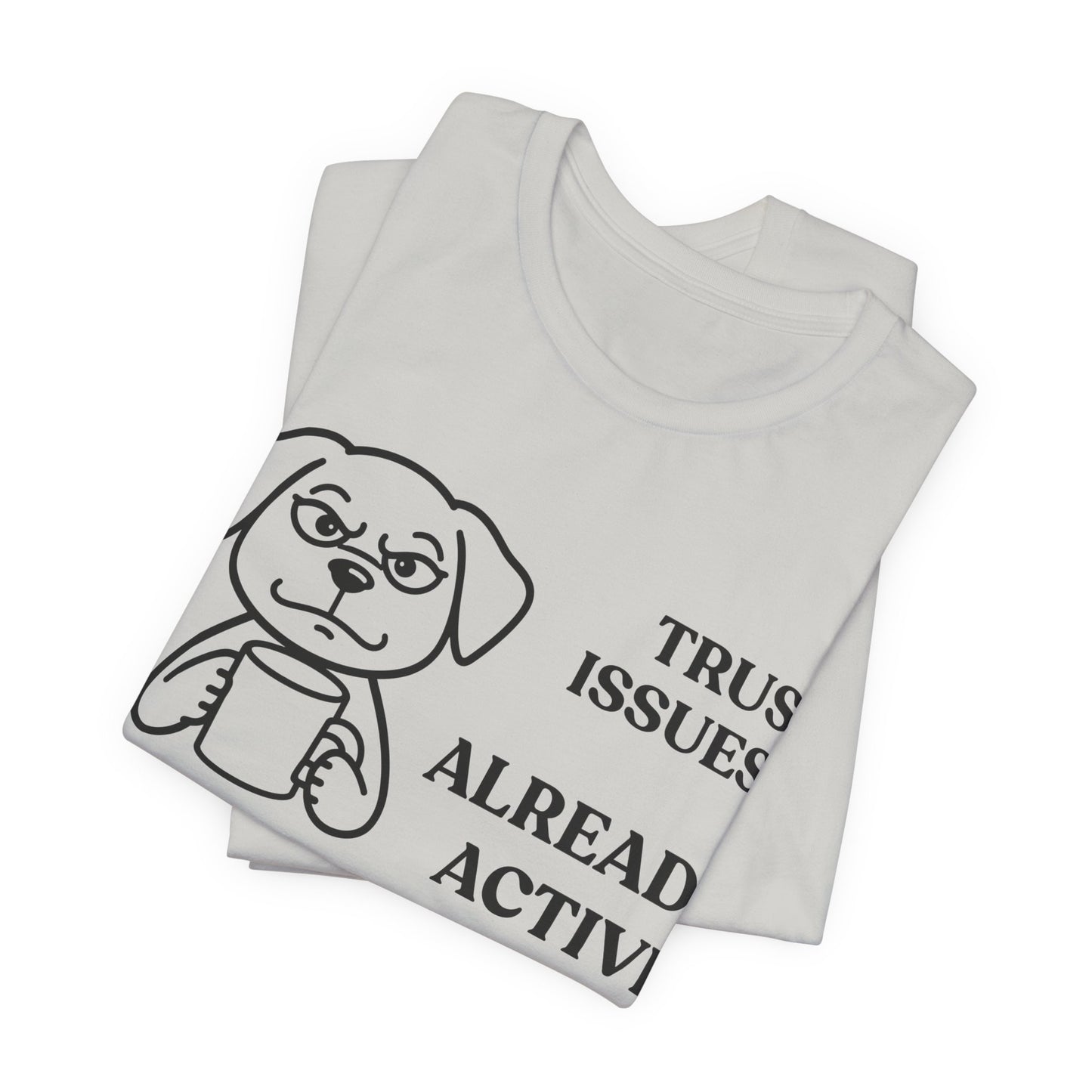 Trust Issues? Activated — Defensive Tee