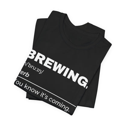 BREWING — Definition T-Shirt